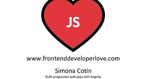Simona Cotin - Build progressive web apps with Angular