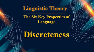 𝐋𝐢𝐧𝐠𝐮𝐢𝐬𝐭𝐢𝐜 𝐓𝐡𝐞𝐨𝐫𝐲 𝐒4: 𝐋𝐚𝐧𝐠𝐮𝐚𝐠𝐞 𝐚𝐧𝐝 𝐃𝐢𝐬𝐜𝐫𝐞𝐭𝐞𝐧𝐞𝐬𝐬