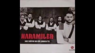 Video thumbnail of "Haramiler  - Sürgün"