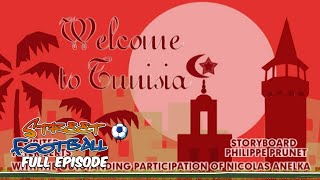 Welcome to Tunis  Street Football ⚽ FULL EPISODE ⚽ Season 3, Episode 21