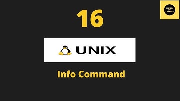 Info Command in Unix - Unix Basics Tutorial - Part 16