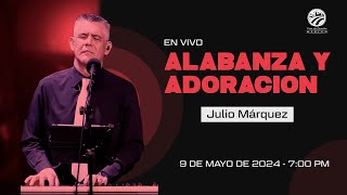 9 de mayo de 2024   7:00 p.m.  / Alabanza y adoración