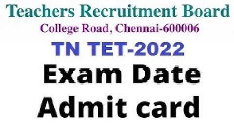TN TET Exam 2022 Admit card  released | Latest news from TRB | Rejected candidate list | TET Paper-I
