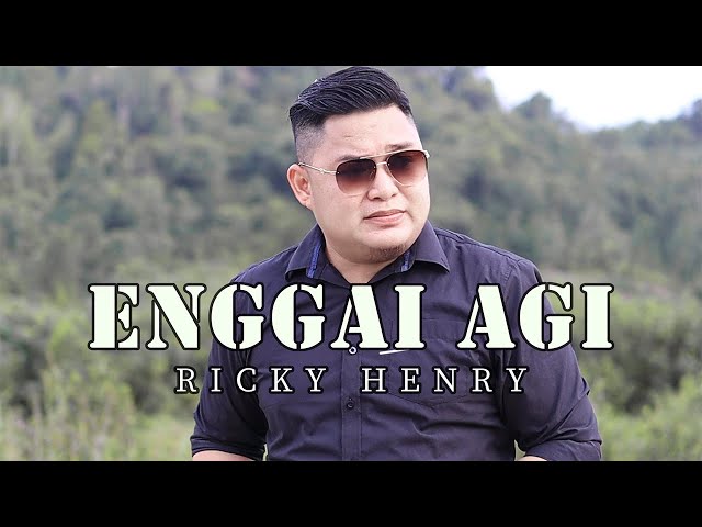 Enggai Agi - Ricky Henry  ( OFFICIAL MUSIC VIDEO ) class=