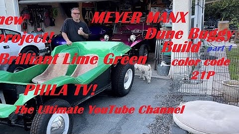 NEW PROJECT! MEYERS MANX CLASSIC 2 VW DUNE BUGGY KIT BRILLIANT LIME part1 BODY BOLT DOWN #philatv