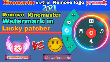How to remove Kinemaster watermark in Lucky patcher|4.16.4|