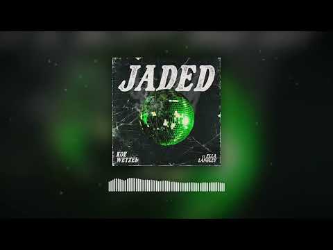 Koe Wetzel - Jaded (feat. Ella Langley)