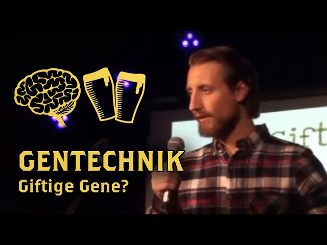 Giftige Gene? Wie sinnvoll ist die Grüne Gentechnik? | Martin Moder