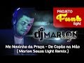 Mc Novinho da Praça - De Copão na Mão ( Marlon Souza Light Remix )