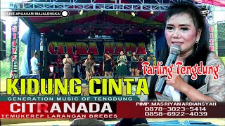 KIDUNG CINTA ~ TARLING TENGDUNG || CITRA NADA LIVE DS.ARGASARI - TALAGA - MAJALENGKA