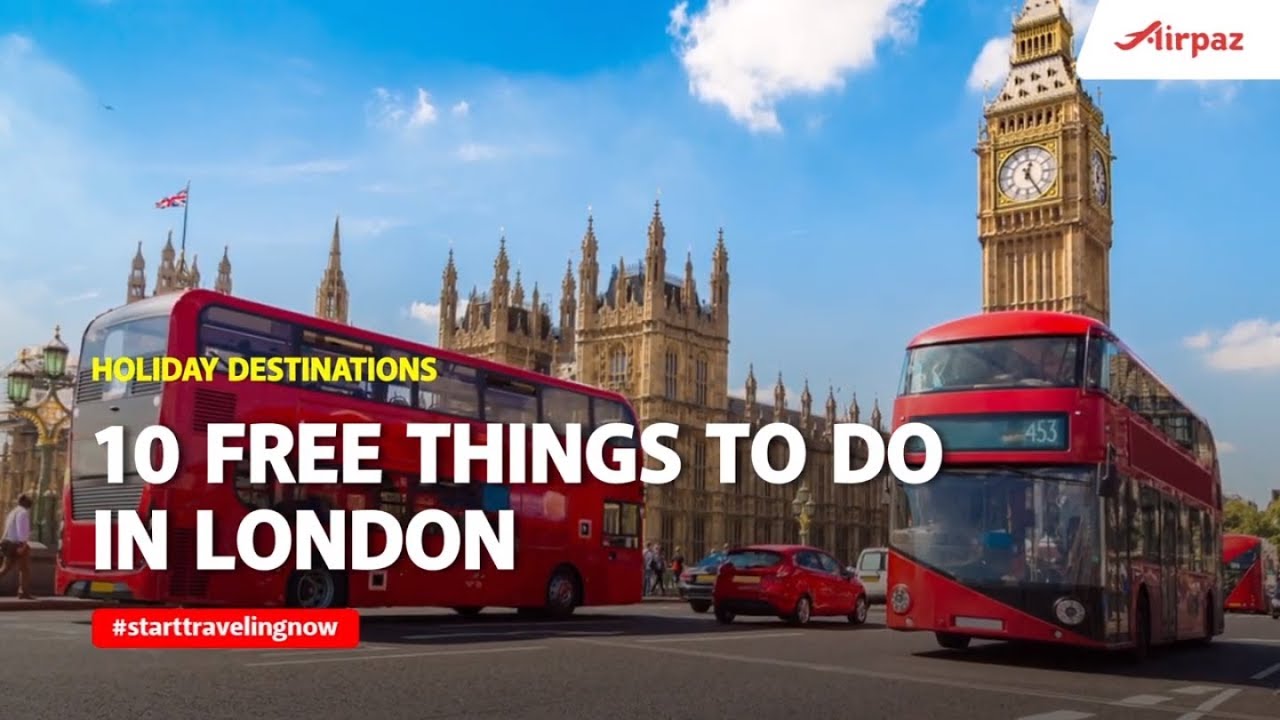 Top 10 Free Things To Do in London YouTube