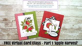 FREE Virtual Card Class Part 1 - Apple Harvest, Stampin' Up! Donna's Creative Space
