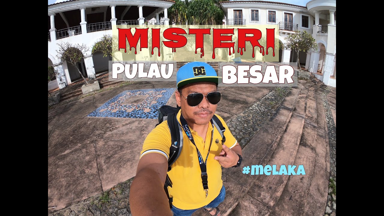 MISTERI PULAU BESAR
