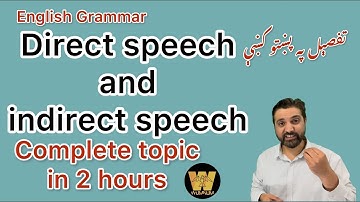 English Grammar: Direct speech and indirect speech explained in Pashto.