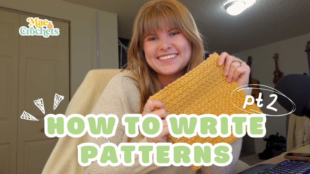 How to Write a Crochet Pattern | Pattern Design Series: Part 2 - YouTube