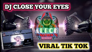 Download Lagu DJ CLOSE YOUR EYES | VIRAL TIKTOK AEROK NATION BY DJ CLAUDIO GRN MP3 Download Lagu DJ CLOSE YOUR EYES | VIRAL TIKTOK AEROK NATION BY DJ CLAUDIO GRN MP3