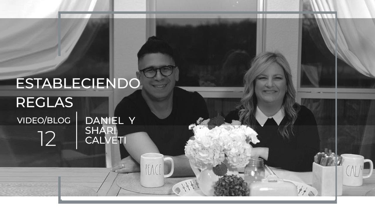 ⁣12. Estableciendo Reglas - Daniel y Shari Calveti - Devocional Cristiano Para Parejas