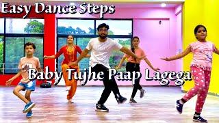 Baby Tujhe Paap Lagega | Easy Dance Steps | For Kids and Beginners | Rohit Rathore Choreography