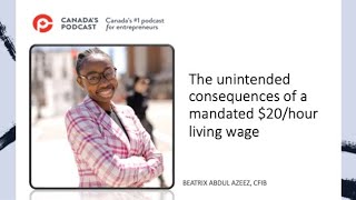 The unintended consequences of a mandated $20/hour living wage: CFIB report