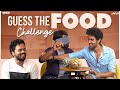 Guess the food challenge  ft sangeeth shobhan  narne nithiin  madmovie  kaasko  tamada media