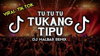 Download Lagu TU TU TU TUKANG TIPU VIRAL TIK-TOK (DJ MALBAR) BASSGANGGA REMIX FULLBASS MP3 Download Lagu TU TU TU TUKANG TIPU VIRAL TIK-TOK (DJ MALBAR) BASSGANGGA REMIX FULLBASS MP3