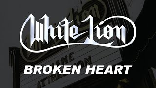 White Lion - Broken Heart - HQ Audio (Lyrics)