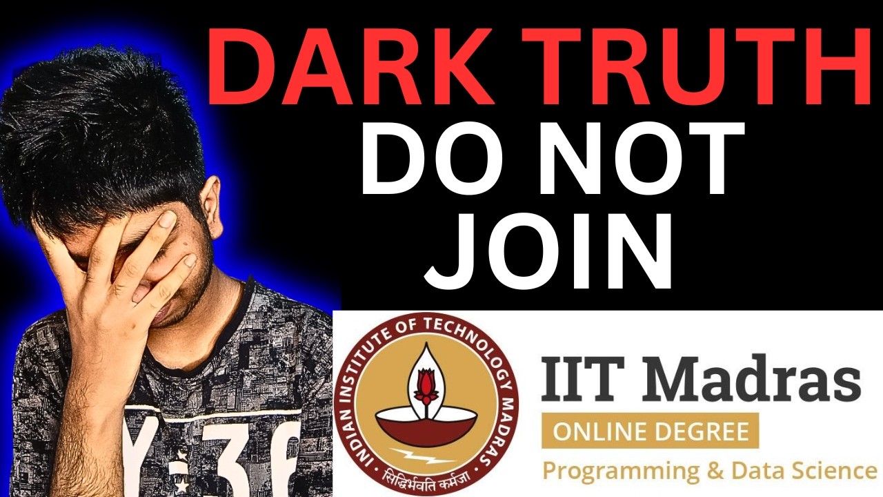Why You Should NOT Join! Dark Reality Of IIT Madras BS Data Science ...