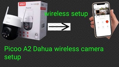 Dahua Picoo A2 wireless camera setup/ dahua P5AE-PV  camera configuration and All settings Details