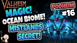 Developer Interview: MAGIC! New OCEAN Creatures! Mistlands Secret! - Podheim: Valheim Podcast #16