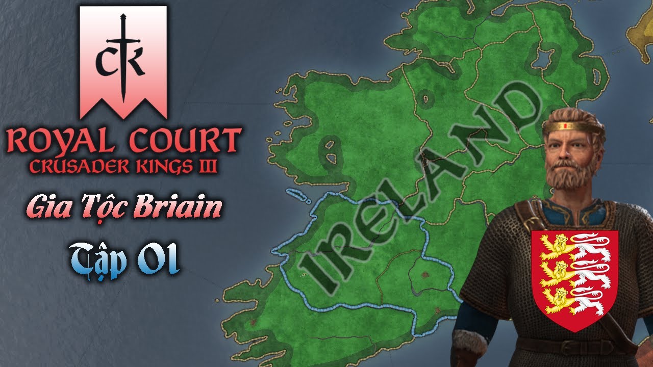 ro crusader  2022 New  Gia tộc Briain của Ireland | Crusader Kings 3 Royal Court | Tập 01 | Khẳng định vị thế
