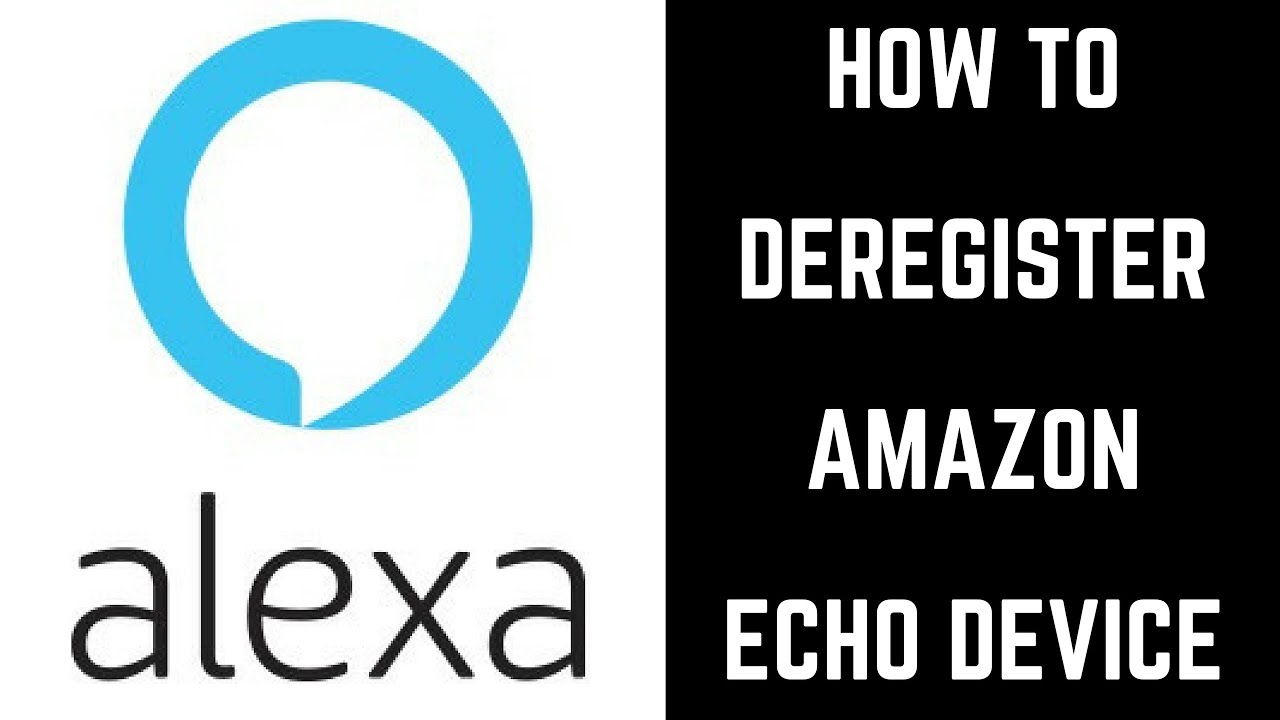 How to Deregister Amazon Echo Device YouTube