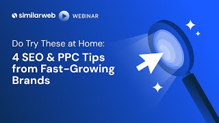 Do Try These at Home: 4 SEO and PPC Tips from Fast-Growing Brands
