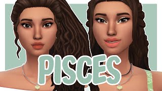 Pisces  | Sims 4 Create a Sim + Full CC List | Zodiac Signs