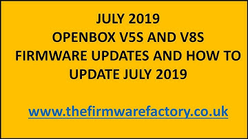 -- FIRMWARE UPDATES FOR OPENBOX V5S AND V8S *NEW 2019* COMMON ISSUES