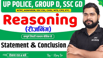Statement & Conclusion || Reasoning for UPP, Group D, NTPC, SSC GD, CGL, etc.