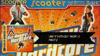 Scooter - Unity Without Words Part 2