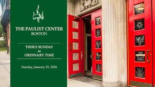 Paulist Center - The Third Sunday in Ordinary Time- Year A