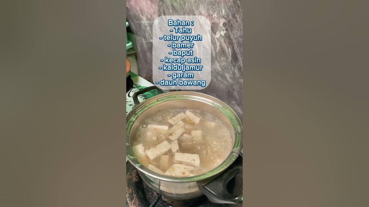 Resep Sup Tahu yg simpel dan praktis soal rasa endul 👍🏻 #fypshorts #shorts #shortvideo #shorts