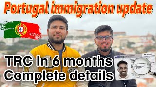 How to Get Portugal TRC in 6 months complete process | Portugal immigration update