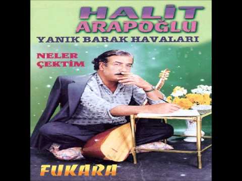 Halit Arapoğlu - Neler Çektim (Deka Müzik)