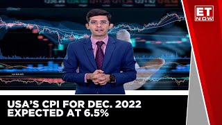 US CPI For Dec 2022 Expected At 6.5% | ET NOW | Business News