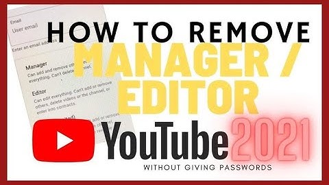 HOW TO REMOVE ACCESS- MANAGER /EDITOR TO YOUR YOUTUBE CHANNEL | NEW 2021 #removemanagertoyouryoutube