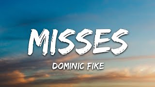 Dominic Fike - misses (Lyrics)