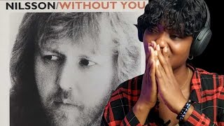 First time hearing | Harry Nilsson | without you | reaction