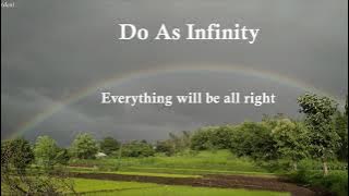 Do As Infinity - Everything will be all right (Romaji & Sub En/Es)
