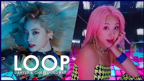 Dahyun & Chaeyoung Rap Time - Twice 