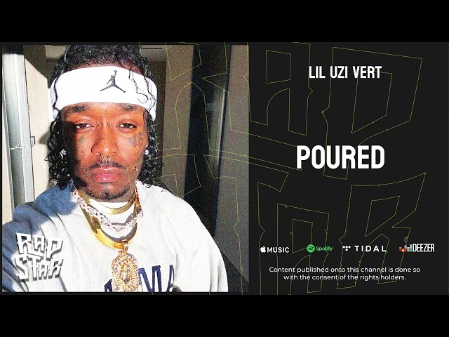 PouredNEW!Lil Uzi Vert