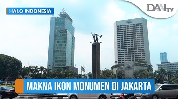 Makna Ikon Monumen di Jakarta | Halo Indonesia