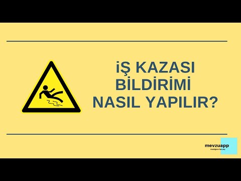 İş Kazası Bildirimi Nasıl Yapılır ?