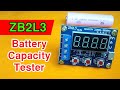 Test the Real Capacity of a Lithium Battery | ZB2L3 Battery Capacity Tester